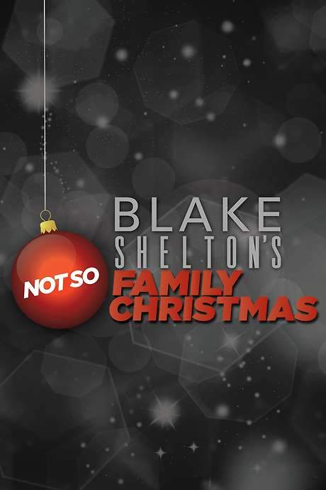 Blake Shelton’s Not So Family Christmas